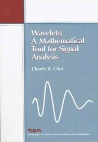 bokomslag Wavelets: A Mathematical Tool for Signal Processing