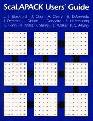 L.S. Blackford, J. Choi, A. Cleary, E. D'Azevedo, J. Demmel - ScaLAPACK Users' Guide, Häftad