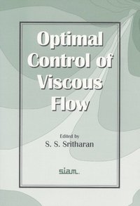 bokomslag Optimal Control of Viscous Flow
