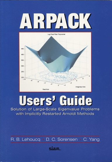 bokomslag Arpack User's Guide: Solution of Large-Scale Eigenvalue Problems with Implicity Restarted Arnoldi Methods
