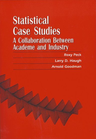 bokomslag Statistical Case Studies Instructor Edition: A Collaboration Between Academe and Industry