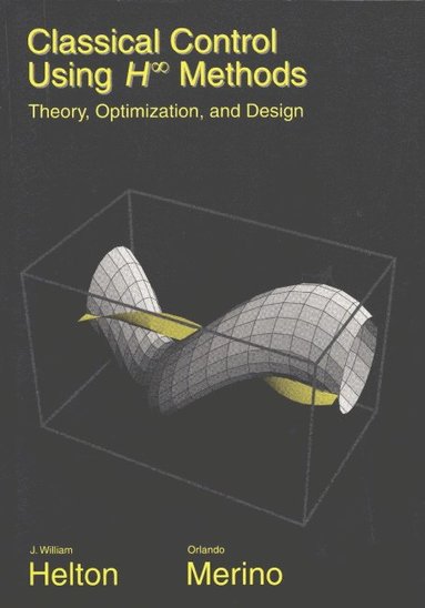 bokomslag Classical Control Using H-Infinity Methods: Theory, Optimization, and Design