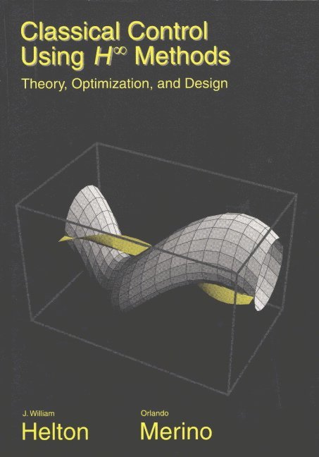 Classical Control Using H-Infinity Methods 1