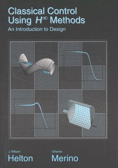 bokomslag Classical Control Using H-Infinity Methods: An Introduction to Design