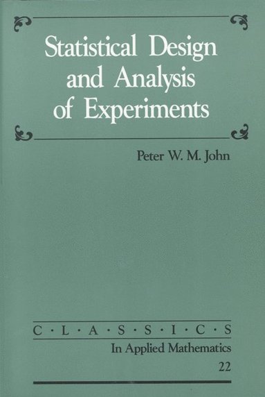 bokomslag Statistical Design and Analysis of Experiments