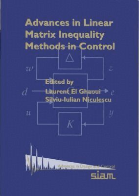 Laurent El Ghaoui, Silviu-Iulian Niculescu, Laurent El Ghaoui, Silviu-Iulian Niculescu - Advances in Linear Matrix Inequality Methods in Control, Häftad