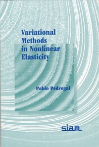 bokomslag Variational Methods in Nonlinear Elasticity