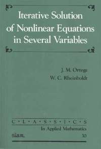 bokomslag Iterative Solution of Nonlinear Equations in Several Variables
