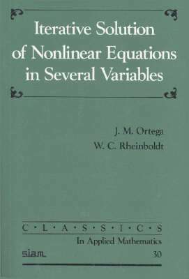 Iterative Solution of Nonlinear Equations in Several Variables 1