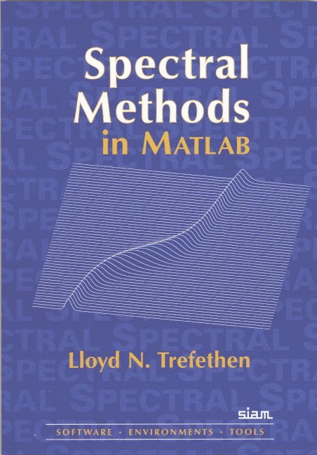 Spectral Methods in MATLAB 1