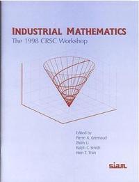 bokomslag Industrial Mathematics: The 1998 Crsc Workshop