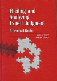 bokomslag Eliciting and Analyzing Expert Judgment: A Practical Guide