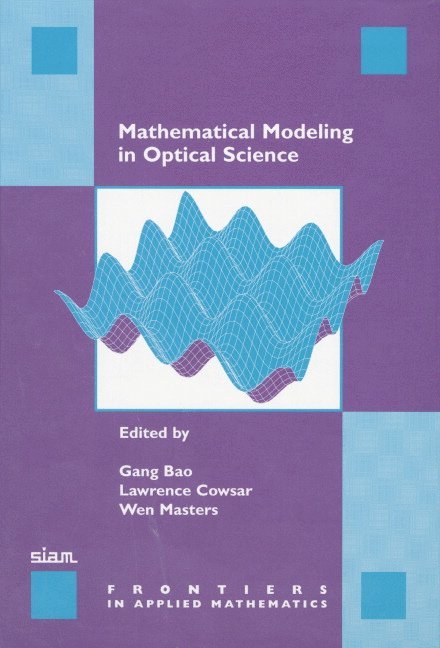 Mathematical Modeling in Optical Science 1