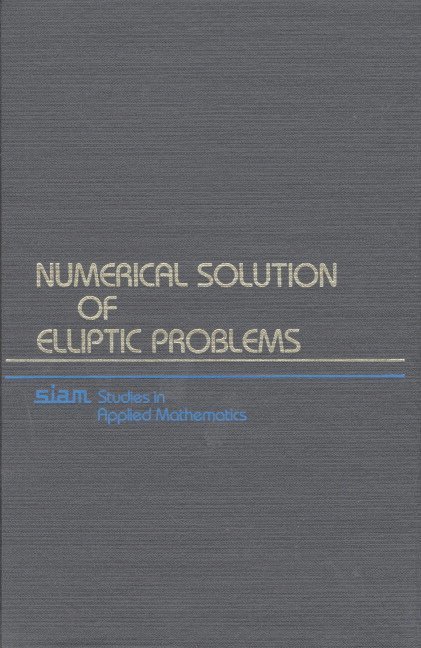 Numerical Solution of Elliptic Problems