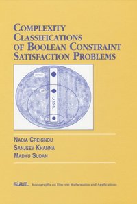 bokomslag Complexity Classifications of Boolean Constraint Satisfaction Problems