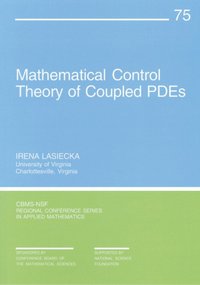 bokomslag Mathematical Control Theory of Coupled PDEs