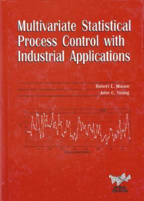 Multivariate Statistical Process Control with Industrial Applications 1