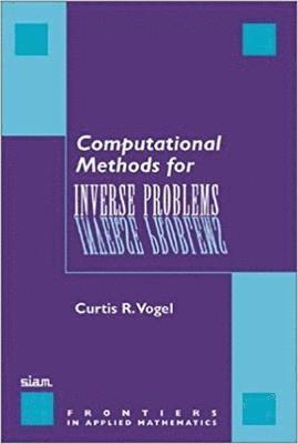 Computational Methods For Inverse Problems 1