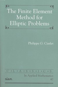 bokomslag The Finite Element Method for Elliptic Problems