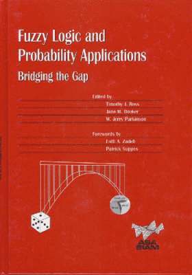 bokomslag Fuzzy Logic and Probability Applications: Bridging the Gap