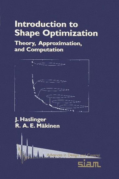 bokomslag Introduction to Shape Optimization: Theory, Approximation, and Computation