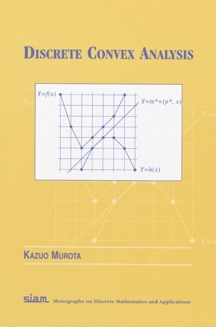 Kazuo Murota - Discrete Convex Analysis, Inbunden