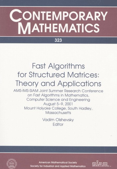 Vadim Olshevsky - Fast Algorithms for Structured Matrices: Theory and Applications, Häftad