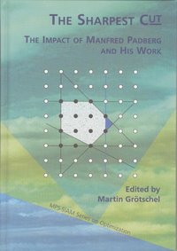 bokomslag The Sharpest Cut: The Impact of Manfred Padberg and His Work