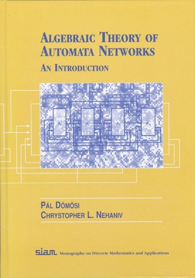 bokomslag Algebraic Theory of Automata Networks