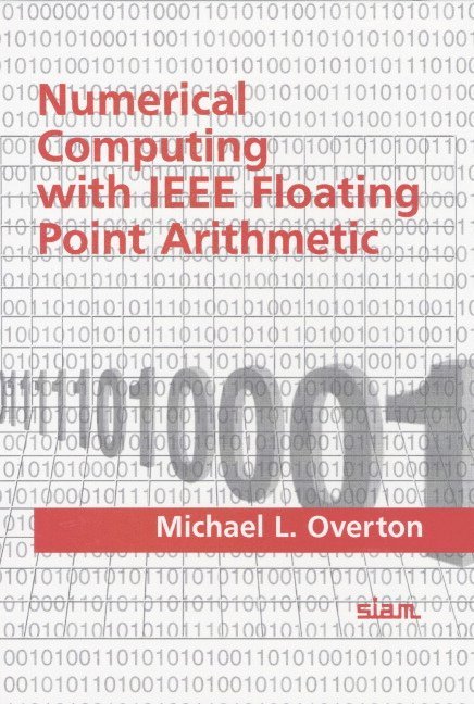 Numerical Computing with IEEE Floating Point Arithmetic 1