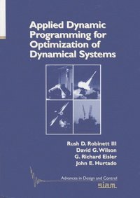 bokomslag Applied Dynamics Programming for Optimization of Dynamical Systems