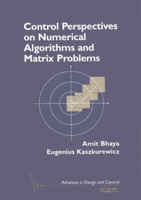 Control Perspectives on Numerical Algorithms and Matrix Problems 1