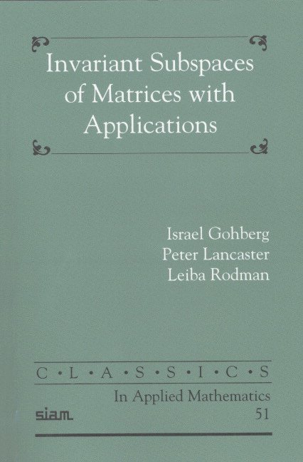 Invariant Subspaces of Matrices with Applications 1