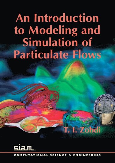 bokomslag Introduction to the Modelling and Simulation of Particulate Flows