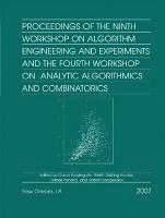 bokomslag Proceedings of the Ninth Workshop on Algorithm Engineering and Experiments and the Fourth Workshop on Analytic Algorithms and Combinatorics