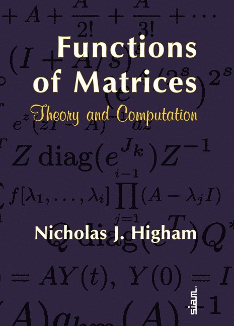 Functions of Matrices: Theory and Computation