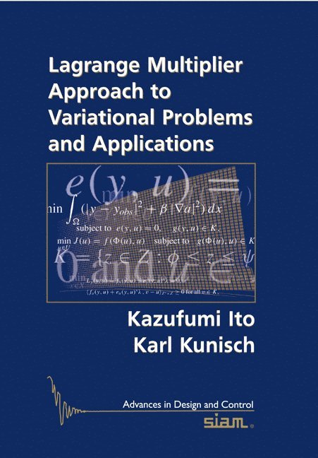 Lagrange Multiplier Approach to Variational Problems and Applications 1