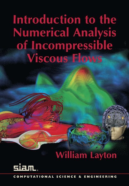 Introduction to the Numerical Analysis of Incompressible Viscous Flows 1