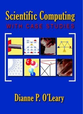 Dianne P. O'Leary - Scientific Computing with Case Studies, Häftad
