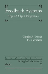 bokomslag Feedback Systems: Input-Output Properties