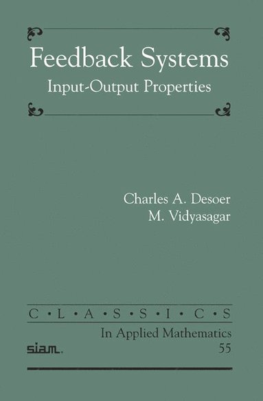 bokomslag Feedback Systems: Input-Output Properties