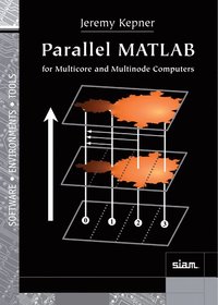 bokomslag Parallel MATLAB for Multicore and Multinode Computers