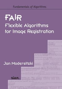 bokomslag Fair: Flexible Algorithms for Image Registration