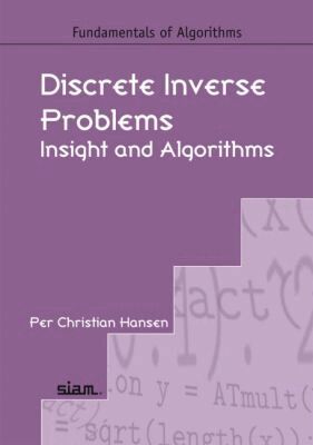 Per Christian Hansen - Discrete Inverse Problems, Häftad