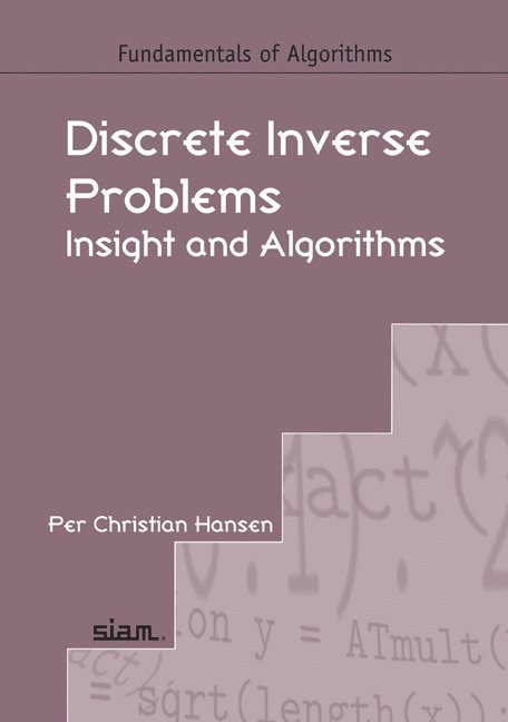 Discrete Inverse Problems 1