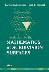 bokomslag Introduction to the Mathematics of Subdivision Surfaces