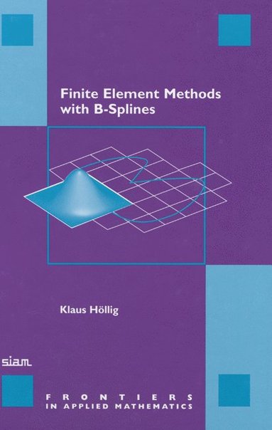 bokomslag Finite Element Methods with B-Splines