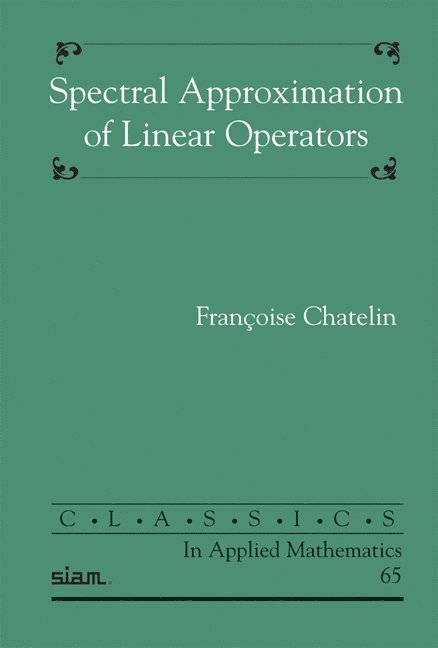 Spectral Approximation of Linear Operators 1