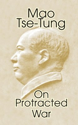 Mao Tse-Tung - On Protracted War, Häftad