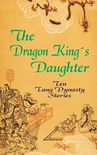 bokomslag The Dragon King's Daughter